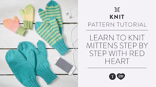 Learn to Knit Mittens Step by Step with Red Heart [upl. by Selmner]