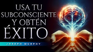 Tu mente subconsciente El mejor socio para el éxito  Joseph Murphy  Audiolibro [upl. by Azaria]