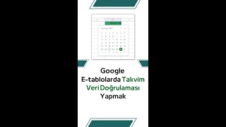 Google Etablolarda Takvim Veri Doğrulaması Yapmak shorts googlesheets [upl. by Ruth]