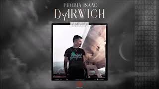 Phobia Isaac  Darwich Official Audio [upl. by Atalayah]