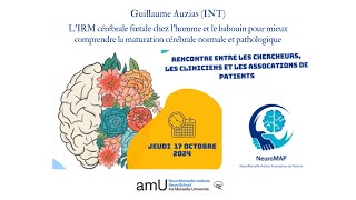 NeuroMAP  Guillaume Auzias Chargé de Recherche INT [upl. by Neala]