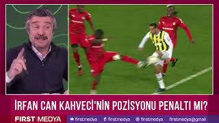 Tümer Metin İrfan Canın pozisyonu penaltı mı [upl. by Jarrod]