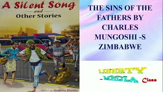 THE SINS OF THE FATHERS BY CHARLES MUNGOSHIA SILENT SONG AND OTHER STORIES [upl. by Schnur]