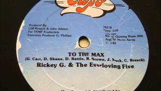 Rickey G amp The Everloving Five  To The Max 1983 [upl. by Swigart382]