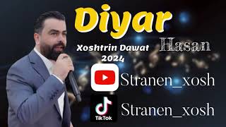 Diyar Hasan Dawat 2024  دیار حسن داوات ٢٠٢٤ [upl. by Iamhaj299]