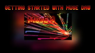 Getting started with MusE DAW [upl. by Armbrecht]