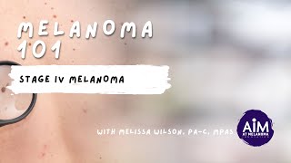 What is Stage IV Melanoma [upl. by Aikemehs346]