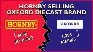 Cutting Their Losses  Hornby Selling Oxford Diecast [upl. by Crandell677]