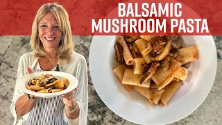 Balsamic Mushroom Pasta  Kathys Vegan Kitchen [upl. by Lawrence]