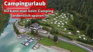 Camping findet immer mehr Freunde und SO geht es noch günstiger [upl. by Bencion]