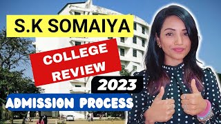 SK SOMAIYA COLLEGE REVIEW 2023 ADMISSION PROCESS  COURSES OFFERED amp FEE STRUCTURE [upl. by Stahl]