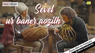 Plezhañ ur baner aozilh 🌿 🧺 Tresser un panier en osier  Made e Breizh [upl. by Tillfourd380]