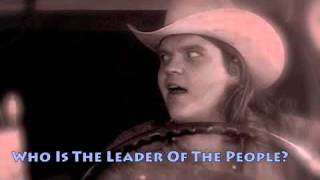 Meat Loaf Who Is The Leader Of The People [upl. by Platus]