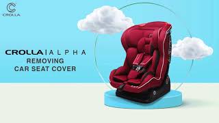 Crolla Alpha How to remove car seat cover [upl. by Malvin]