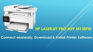 HP LaserJet Pro MFP M130fw Connect Wirelessly Download amp Install Software [upl. by Adle110]