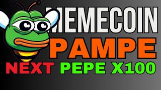 PAMPE ES LA MEMECOIN OCULTA QUE PUEDE REVENTAR  NEXT X100 [upl. by Yrogreg]