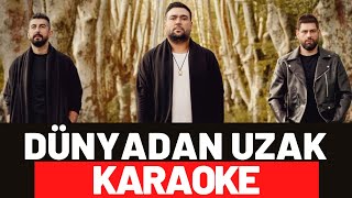 Sakiler  Dünyadan Uzak  KARAOKE [upl. by Rochus]