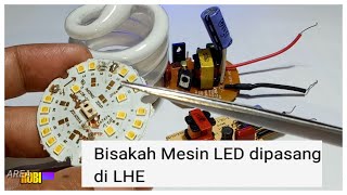 MESIN LAMPU LED DIPASANG LAMPU LHE [upl. by Fem]