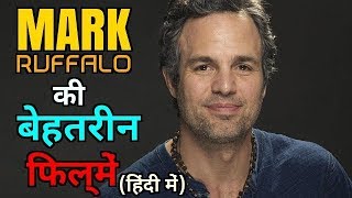 मार्क रफलो की बेहतरीन फिल्में हिंदी में  Mark Ruffalo Best Hindi Dubbed Movies List [upl. by Suiratnod]