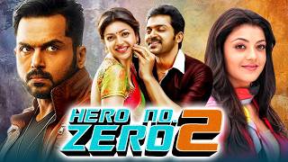 Hero No Zero 2 HD South Blockbuster Comedy Hindi Dubbed Movie  Karthi Kajal Aggarwal [upl. by Hazlett]