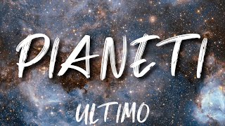 •Ultimo• Pianeti lyrics [upl. by Cloe800]