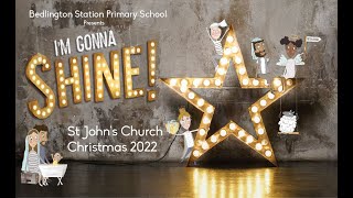 quotIm Gonna Shinequot A BSPS Nativity 2022 [upl. by Llener]