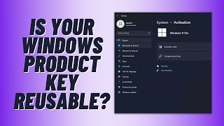 What You Need To Know About Your Windows Product Key [upl. by Ayerhs486]