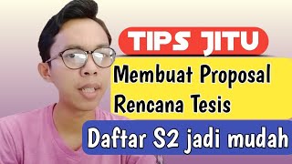 TIPS MEMBUAT DRAFT PROPOSAL TESIS  MENDAFTAR S2 [upl. by Lynelle342]