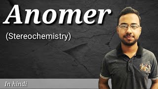 Anomers of carbohydrates  stereochemistry organic chemistry  carbohydrates biochemistry  part 5 [upl. by Combe875]