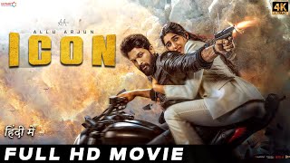 Allu Arjun New Full Movie ICON 2024  Allu Arjun New Released Full Hindi Dubbed Action Movie [upl. by Ataner]