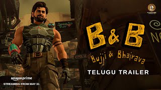 Bujji amp Bhairava  Telugu Trailer  Kalki 2898 AD  Prabhas  Brahmanandam  Nag Ashwin [upl. by Kila330]