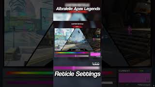 Albralelie Apex Legends Reticle Settings Shorts [upl. by Kaiulani963]