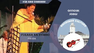 FURAHA NA NYIMBO FAUZIA zanzibarmusic taarab swahilimusic [upl. by Ultima665]