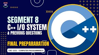 CSE1221 C Final Preparation  Segment 8  C IO System  IIUC CSE [upl. by Amalita637]