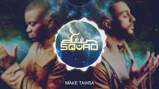 Deen Squad Make Tawba Controlla Halal Remix [upl. by Celle558]