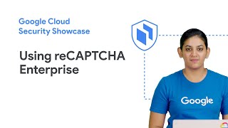 Learn to use reCAPTCHA Enterprise to protect your website from fraud [upl. by Nottage]