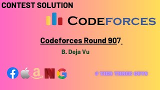 B Deja Vu  Codeforces Round 907 Div 2 [upl. by Oderfodog]