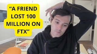 Martin Shkreli «My Friend Lost 100 Million In The FTX Collapsequot [upl. by Sainana]