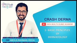 1 BASIC PRINCIPLES OF DERMATOLOGY شرح الجلدية د عبدالرحمن رضا [upl. by Ewald84]