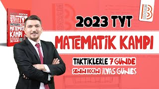 TYT Matematik Kamp Tanıtım  2023  İlyas GÜNEŞ [upl. by Greabe]