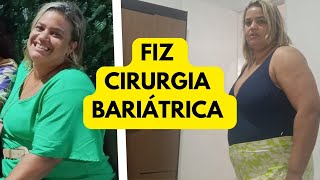 Fiz cirurgia bariátrica Não aguentava mais Porque tomei essa decisão [upl. by Aizitel]