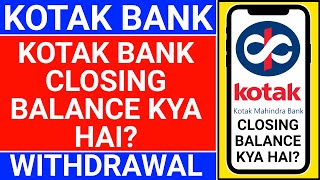 kotak bank closing balance kya hota hai  kotak mahindra closing balance kya hota hai [upl. by Asial409]