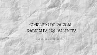 CONCEPTO DE RADICAL RADICALES EQUIVALENTES [upl. by Atihcnoc156]