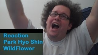 Reaction Park Hyo Shin Wildflower [upl. by Sirama302]