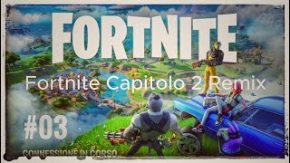 Fortnite Capitolo 2 Remix  3 Vittoria Reale [upl. by Kingsly262]