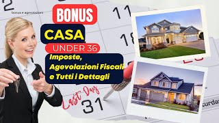 quotPrima Casa Under 36 Imposte Agevolazioni Fiscali e Tutti i Dettagliquot [upl. by Llehsram]