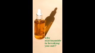 why NIACINAMIDE might casuing you breakouts shorts [upl. by Alisun339]