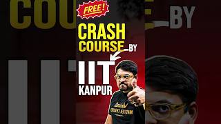 Free Crash Course by IIT Kanpur😍😍jee jee2025 iit iitjee iitkanpur sathee jeecrashcourse [upl. by Caundra628]