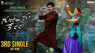 Guntur Kaaram  3rd Song  Mahesh Babu  Guntur Kaaram Third Single  Maa Baava Song  Trivikram [upl. by Anaigroeg]