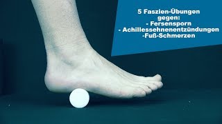 5 FaszienÜbungen für den Fuß [upl. by Pachton]